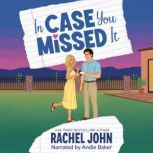 In Case You Missed It, Rachel John
