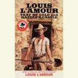Trap of Gold  Hattans Castle, Louis LAmour