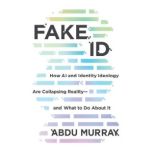 Fake ID, Abdu Murray