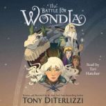 The Battle for WondLa, Tony DiTerlizzi