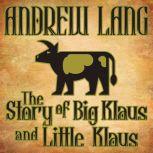 The Story of Big Klaus and Little Kla..., Andrew Lang