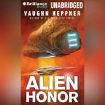 Alien Honor, Vaughn Heppner