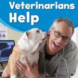 Veterinarians Help, Dee Ready