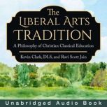 The Liberal Arts Tradition, Kevin Clark