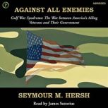 Against All Enemies, Seymour Hersh