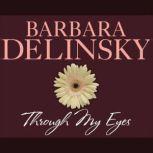 Through My Eyes, Barbara Delinsky