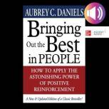 Bringing Out the Best in People, Aubrey C. Daniels