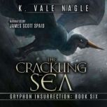 The Crackling Sea, K. Vale Nagle