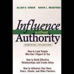 Influence Without Authority, 2nd Edition, David L. Bradford