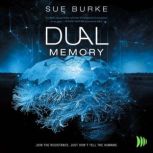 Dual Memory, Sue Burke