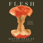 Flesh, David Szalay