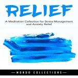 Relief A Meditation Collection for S..., Mondo Collections