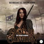 Agnes de Chastillon, Robert E Howard