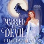 Married to the Devil, Lillian Lark