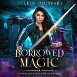 Borrowed Magic, Jilleen Dolbeare