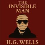 The Invisible Man, H.G. Wells