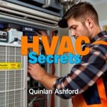 HVAC Secrets Fixing Whats Broken, Quinlan Ashford