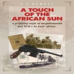 A Touch of the African Sun, P. H. Newall