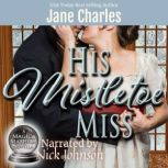 His Mistletoe Miss, Jane Charles