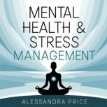 Mental Health  Stress Management  P..., Alessandra Price