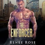 Enforcer, The, Renee Rose