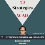 Summary 33 Strategies of War, Brooks Bryant