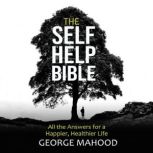 The SelfHelp Bible, George Mahood