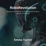 RoboRevolution, Emma Turner