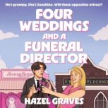 Four Weddings and a Funeral Director, Hazel Graves