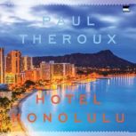 Hotel Honolulu, Paul Theroux
