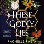 These Godly Lies, Rachelle Raeta