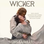 Wicker, Ursula Wills