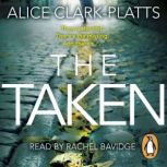 The Taken, Alice ClarkPlatts