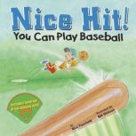 Nice Hit! You Can Play Baseball, Nick Fauchald