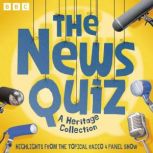 The News Quiz A Heritage Collection, BBC Radio Comedy
