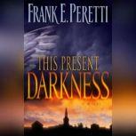 This Present Darkness, Frank E. Peretti