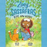 Zoey and Sassafras: Bips and Roses, Asia Citro