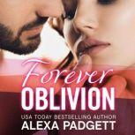 Forever Oblivion, Alexa Padgett
