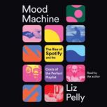 Mood Machine, Liz Pelly