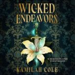 Wicked Endeavors, Kamilah Cole