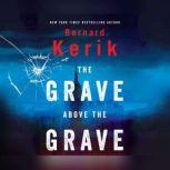 Grave Above the Grave, The, Bernard Kerik