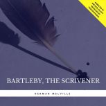 Bartleby, the Scrivener A Story of W..., Herman Melville