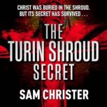 The Turin Shroud Secret, Sam Christer