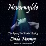 Neverwylde 3, Linda Mooney