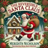 The Reversible Santa Claus, Meredith Nicholson