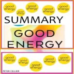 GOOD ENERGY SUMMARY, PETER CELLIER