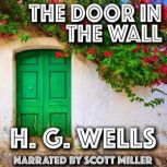 The Door in the Wall, H. G. Wells