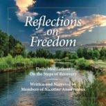 Reflections on Freedom, Members of Nicotine Anonymous