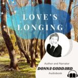 Loves Longing, Donna Goddard