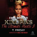 Carl Webers Kingpins The Ultimate H..., T. Friday